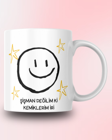 Şişman Değilim Ki Kemiklerim İri