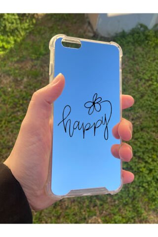 İphone 6 Plus Uyumlu Aynalı Happy Desenli Darbe Kamera Korumalı Silikon Telefon Kılıfı