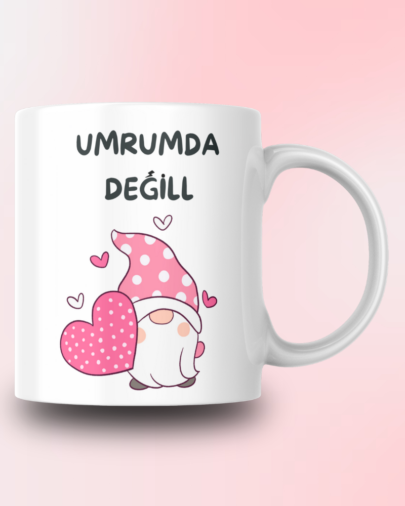 Umrumda Değil Tasarım Seramik 350 Ml Kupa Bardak